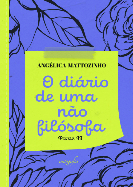 O diário de uma não filósofa – Parte II